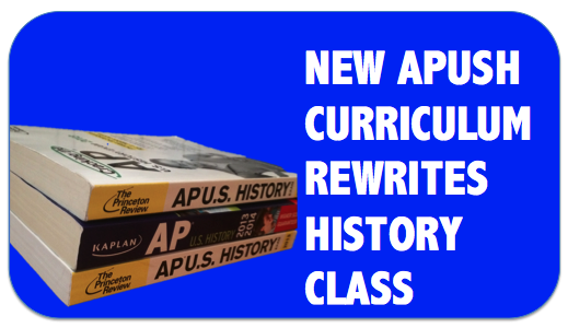 New APUSH curriculum rewrites history class