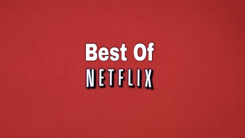 Choosing the best picks on Netflix