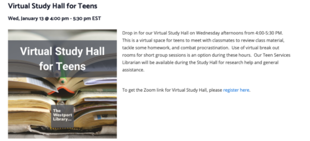 The Westport Public Library offers weekly virtual study sessions for teens, giving them an opportunity to safely study with friends. 