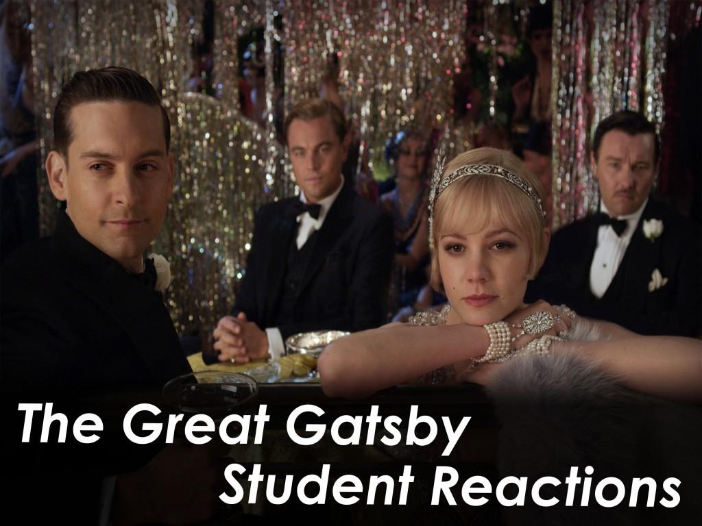 A Film Adaptation: Students React to The Great Gatsby 