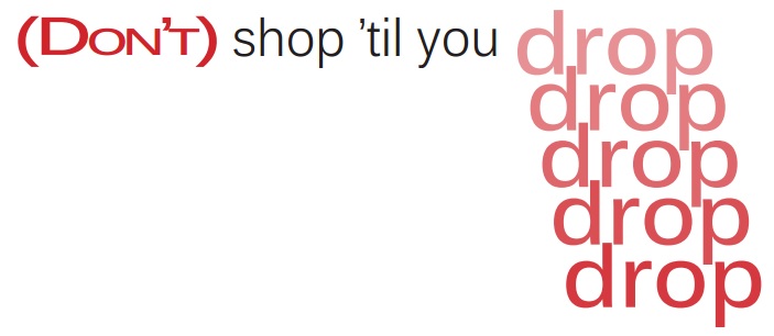 Dont+shop+till+you+drop