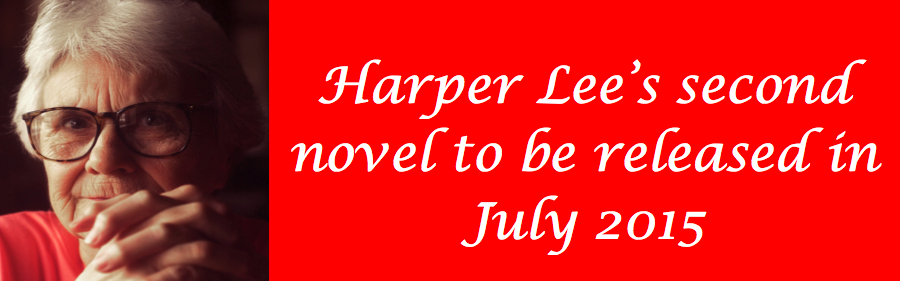 Harper Lee to release second novel