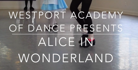 [May Issue 2017] Westport Academy of Dance to present Alice in Wonderland