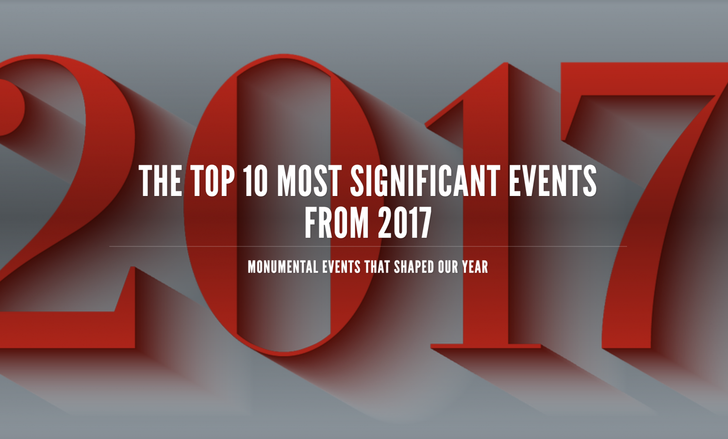 The top ten most significant events from 2017