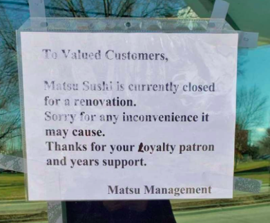 The restaurant is currently closed for renovation, as indicated by this sign posted on the door. Due to a post on Dan Woog’s blog, 06880, many thought the restaurant was closing its doors for good.  