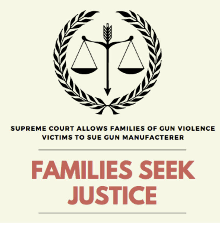 Supreme+Court+allows+families+of+gun+violence+victims+to+sue+gun+manufacterer%2C+gives+them+justice