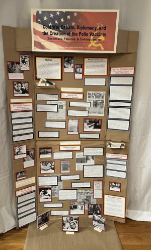 NHD participants create their projects in a variety of mediums, such as Annika Redding ’24, Tessa Tobias ’24 and Talia Varsano’s ’24 exhibit on the development of the polio vaccine amid the Cold War.