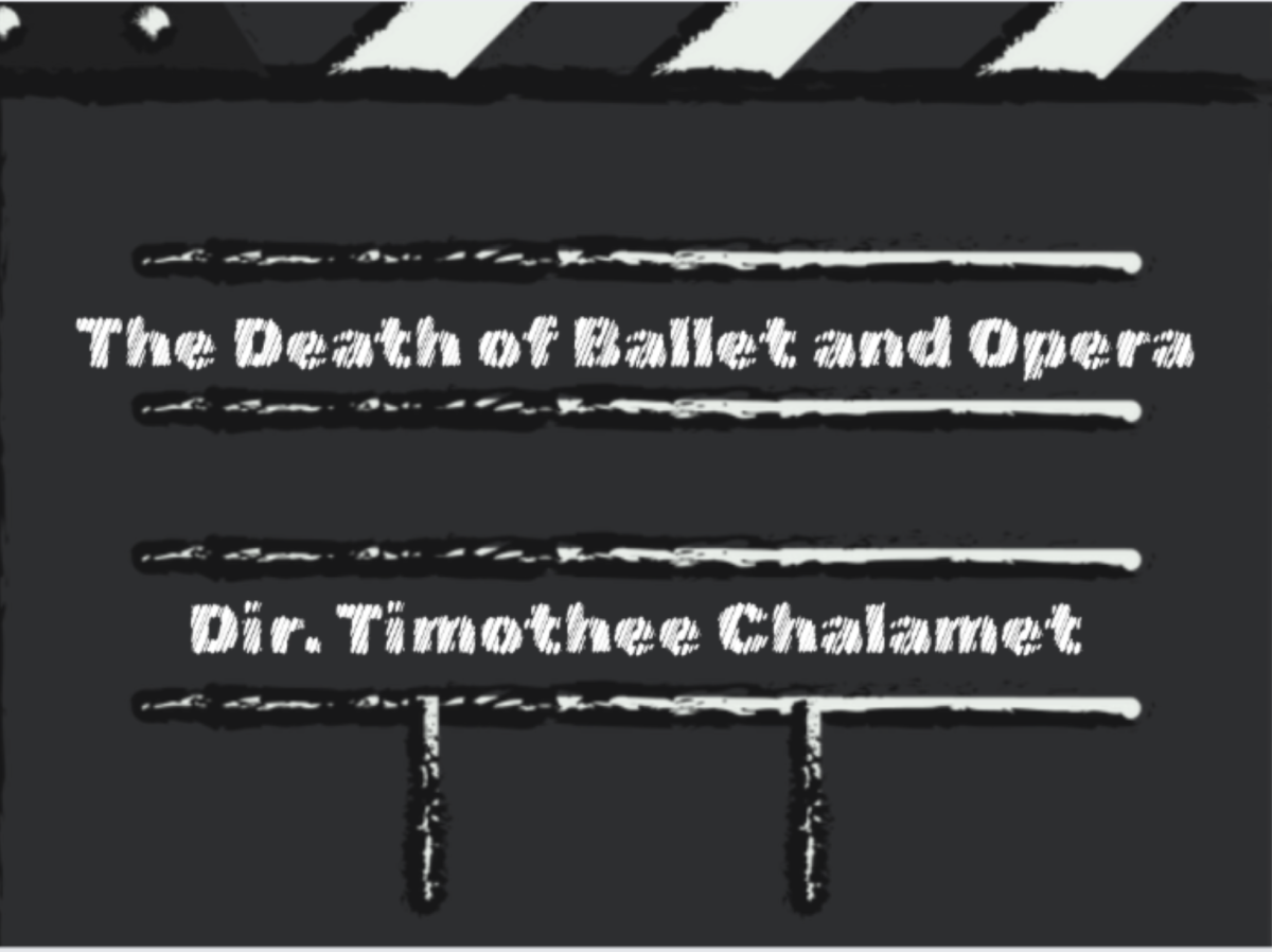 On Feb. 24, actor Timothee Chalamet made a remark on the Hollywood reporter implying that ballet and opera were dying arts. 